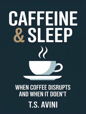 cover image of Caffeine & Sleep